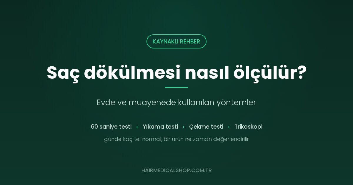 Saç dökülmesi nasıl ölçülür? Evde ve muayenede kullanılan yöntemler
