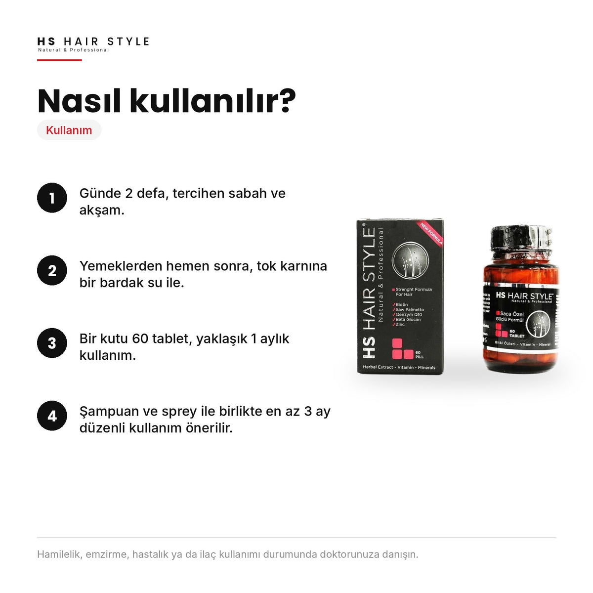 HS Hair Style Biotin Tablet, nasıl kullanılır